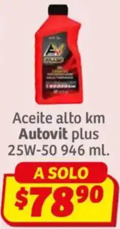 Soriana Híper Autovit aceite alto km plus oferta