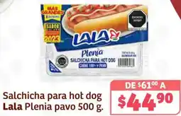 Soriana Híper Lala salchicha para hot dog plenia pavo oferta