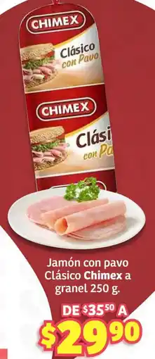 Soriana Híper Chimex jamón con pavo clásico a granel oferta