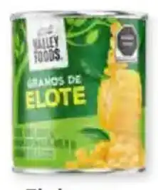 Soriana Híper Valley foods elote grano oferta