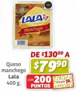 Soriana Híper Lala queso manchego oferta