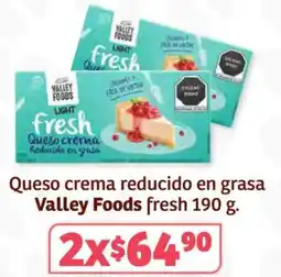 Soriana Híper Valley foods fresh queso crema reducido en grasa oferta
