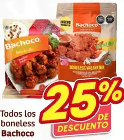 Soriana Híper Bachoco todos los boneless oferta