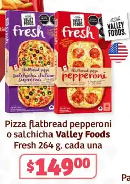 Soriana Híper Valley foods fresh pizza flatbread pepperoni o salchicha oferta