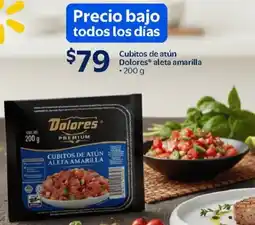 Walmart Dolores cubitos de atún aleta amarilla oferta