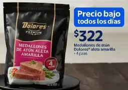 Walmart Dolores medallones de atún aleta amarilla oferta