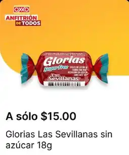 OXXO Las Sevillanas Glorias sin azucar oferta