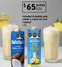 Walmart Express Calahua bebida piña colada o crema de coco oferta