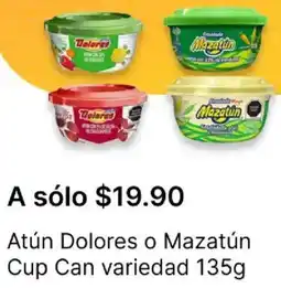 OXXO Dolores o mazatún atún cup can variedad oferta
