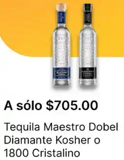 OXXO Tequila maestro dobel diamante kosher o 1800 cristalino oferta
