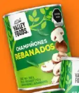 Soriana Mercado Valley Foods champiñones rebanados oferta