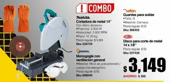 Combo cortadora de metal 14" + guantes para soldar+ monogogle c/ventilación+ disco para corte 14x1/8"