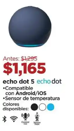 Chedraui Echo dot 5 echo dot •compatible oferta