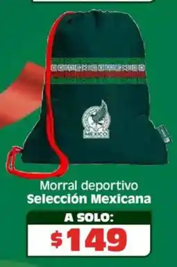 Soriana Híper Selección mexicana morral deportivo oferta