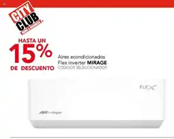 City Club Mirage aires acondicionados flex inverter oferta