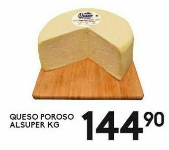 Queso poroso alsuper kg