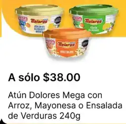 OXXO Dolores atún mega con arroz, mayonesa o ensalada de verduras oferta