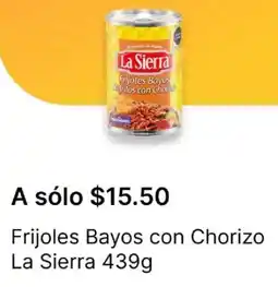 OXXO La sierra frijoles bayos con chorizo oferta