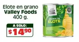 Soriana Híper Valley foods elote en grano oferta