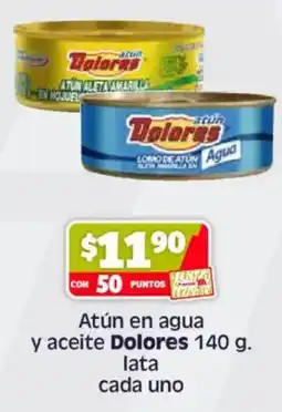 Soriana Híper Dolores atún en agua y aceite lata cada uno oferta