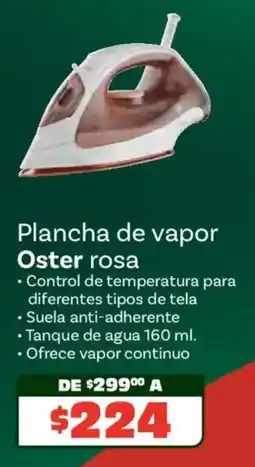 Soriana Híper Oster rosa plancha de vapor oferta