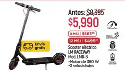 Chedraui Lm raceway scooter eléctrico oferta