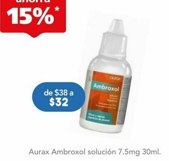 Farmacia San Pablo Ambroxol sol 7.5mg c/30ml aurax oferta