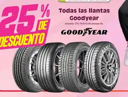 Soriana Híper Goodyear todas las llantas oferta