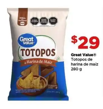 Bodega Aurrerá Great value totopos de harina de maíz oferta