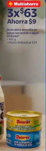 Walmart Dolores atún aleta amarilla en agua con aceite o agua oferta