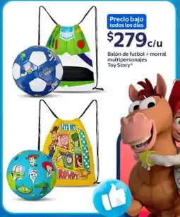 Walmart Toy story balón de futbol + morral multipersonajes oferta
