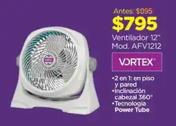 Chedraui Vortex ventilador 12" oferta