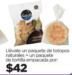 Chedraui Llévate un paquete de totopos naturales + un paquete de tortilla empacada oferta