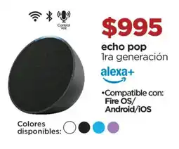 Chedraui Echo pop 1ra generación oferta