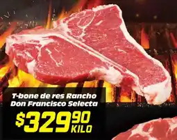 Soriana Híper Don Francisco Selecta T-bone de res rancho oferta