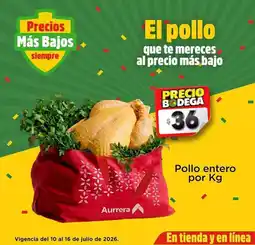 Bodega Aurrerá Aurrera - pollo entero oferta