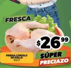 Merco Fresca - pierna c/ muslo de pollo oferta