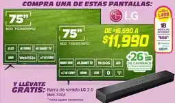 Soriana Híper Lg - pantalla 75 mod. 75ua8000psb, pantalla 75 mod. 75nus1bpsc oferta
