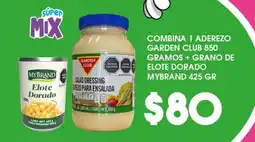 Alsuper Garden Club Salad Dressing + Mybrand Elote Dorado oferta