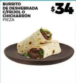 Merco Burrito de deshebrada c/frijol o chicharrón pieza oferta