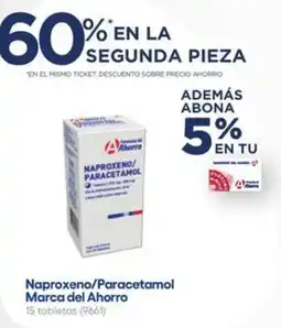 Farmacias del Ahorro Marca del Ahorro Naproxeno/Paracetamol oferta