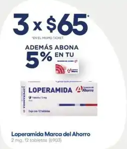 Farmacias del Ahorro Loperamida Marca del Ahorro oferta
