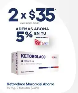 Farmacias del Ahorro Ketorolaco Marca del Ahorro oferta