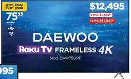 Chedraui Daewoo Roku TV Frameless 4K 75" oferta