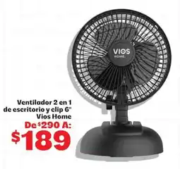 Soriana Mercado Vios Home Ventilador 2 en 1 de escritorio y clip 6" oferta