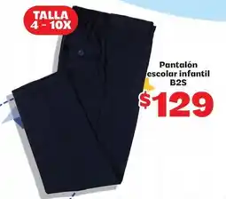 Soriana Mercado B2S pantalón escolar infantil oferta