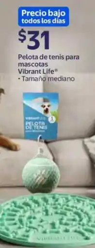 Walmart Vibrant life pelota de tenis para mascotas oferta
