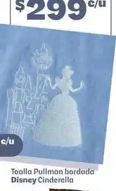 Soriana Híper Disney - toalla pullman bordada cinderella oferta