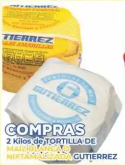 Super Gutiérrez Gutierrez tortilla de maiz blanca o nixtamalizada oferta