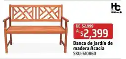 Sodimac Homecenter Home collection Banca de jardín de madera Acacia oferta